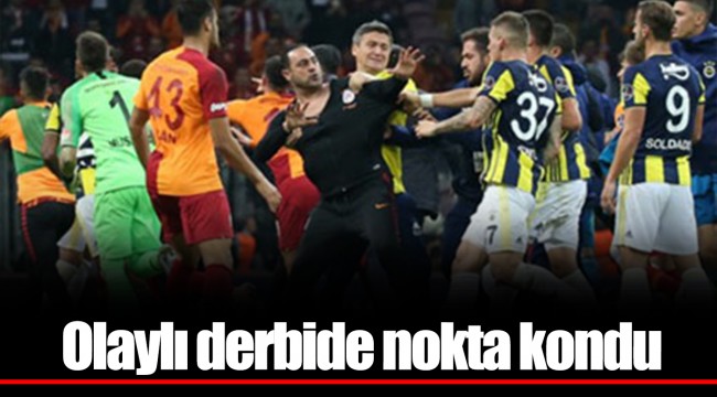 Olaylı derbide nokta kondu