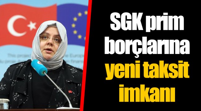 SGK prim borçlarına yeni taksit imkanı