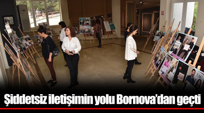 Şiddetsiz iletişimin yolu Bornova’dan geçti