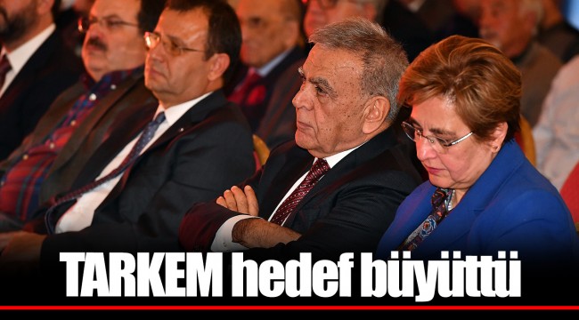 TARKEM hedef büyüttü
