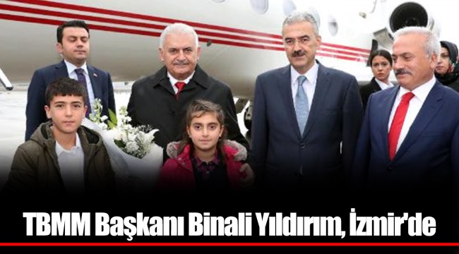 TBMM Başkanı Binali Yıldırım, İzmir'de
