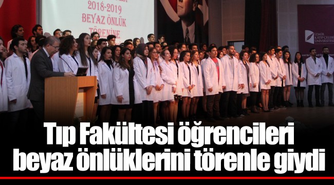Tıp Fakültesi öğrencileri beyaz önlüklerini törenle giydi