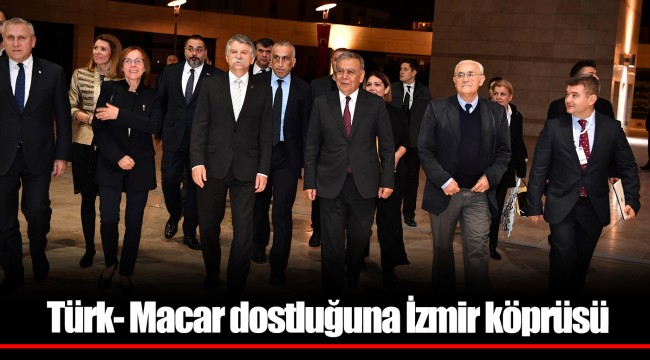 Türk- Macar dostluğuna İzmir köprüsü