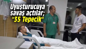 Uyuşturucuya savaş açtılar; "35 Tepecik"