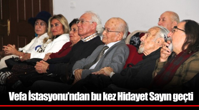 Vefa İstasyonu’ndan bu kez Hidayet Sayın geçti