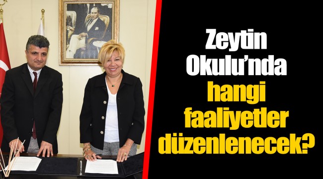 Zeytin Okulu’nda hangi faaliyetler düzenlenecek?