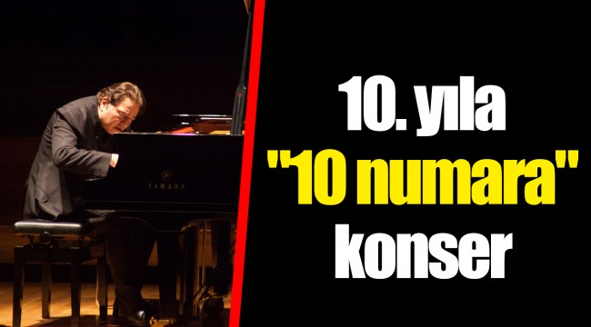 10. yıla "10 numara" konser