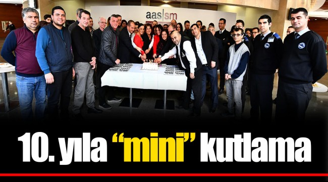 10. yıla “mini” kutlama