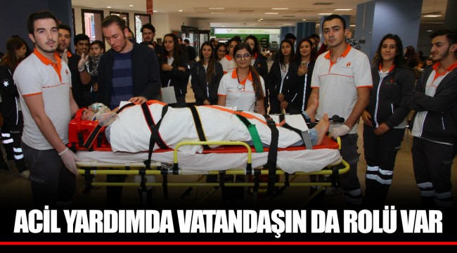 ACİL YARDIMDA VATANDAŞIN DA ROLÜ VAR