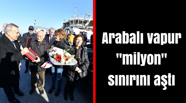 Arabalı vapur "milyon" sınırını aştı