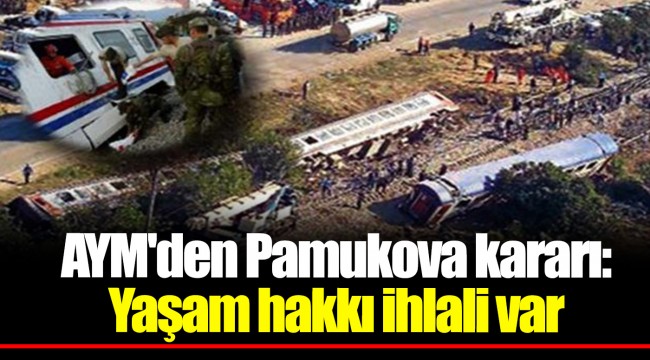 AYM'den Pamukova kararı: Yaşam hakkı ihlali var