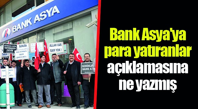 Bank Asya'ya para yatıranlar açıklamasına ne yazmış