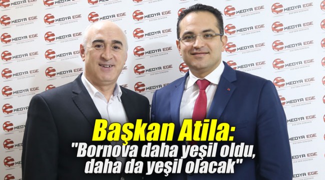 Başkan Atila: "Bornova daha yeşil oldu, daha yeşil olacak"