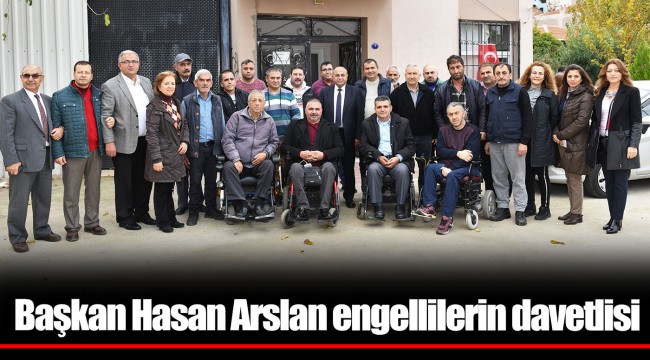 Başkan Hasan Arslan engellilerin davetlisi