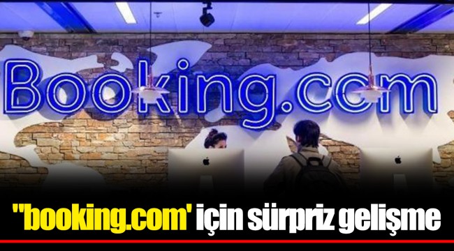 "booking.com' için sürpriz gelişme