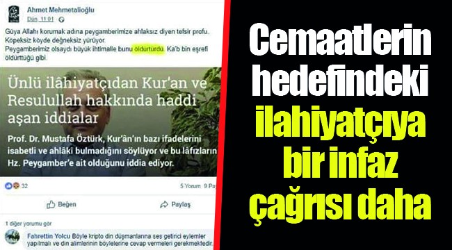 Cemaatlerin hedefindeki ilahiyatçıya bir infaz çağrısı daha