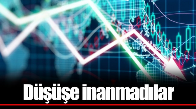 Düşüşe inanmadılar