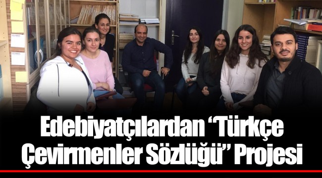 Edebiyatçılardan “Türkçe Çevirmenler Sözlüğü” Projesi