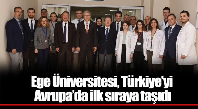 Ege Üniversitesi, Türkiye’yi Avrupa’da ilk sıraya taşıdı