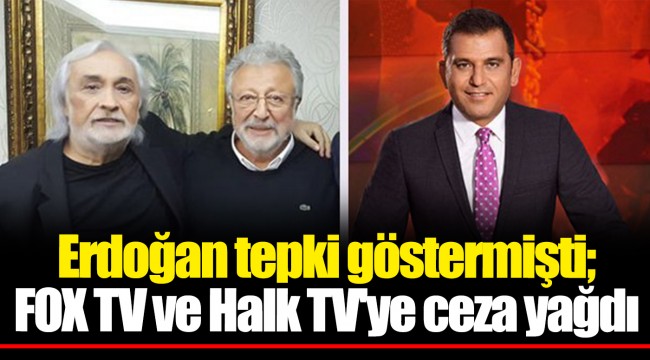 Erdoğan tepki göstermişti; FOX TV ve Halk TV'ye ceza yağdı