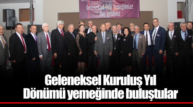 Geleneksel Kuruluş Yıl Dönümü yemeğinde buluştular.