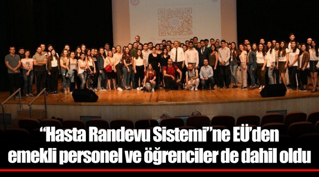 “Hasta Randevu Sistemi”ne EÜ’den emekli personel ve öğrenciler de dahil oldu