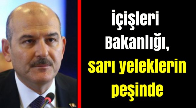 İçişleri Bakanlığı, sarı yeleklerin peşinde