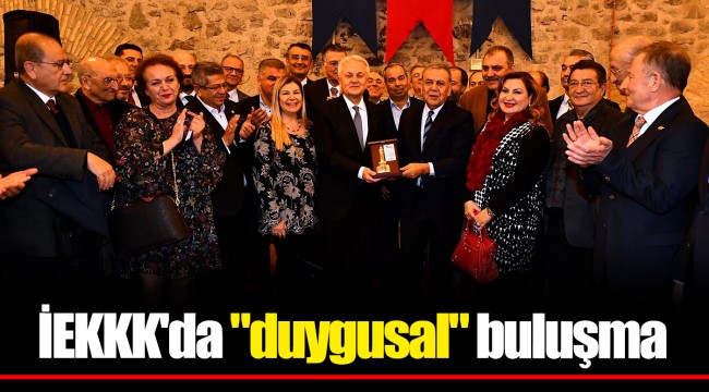 İEKKK'da "duygusal" buluşma