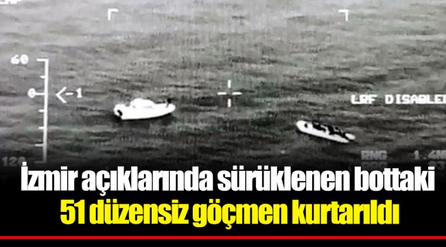 İzmir açıklarında sürüklenen bottaki 51 düzensiz göçmen kurtarıldı