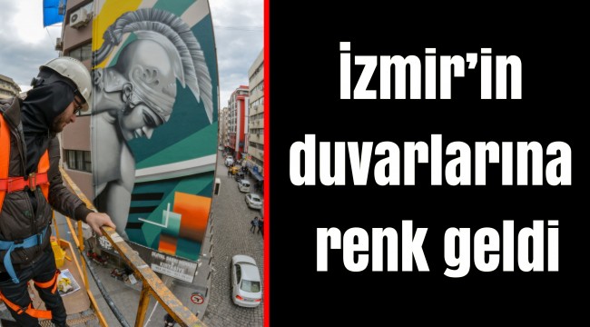 İzmir’in duvarlarına renk geldi