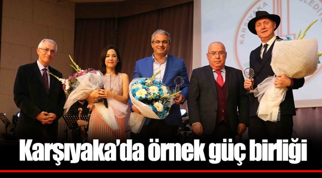 Karşıyaka’da örnek güç birliği 
