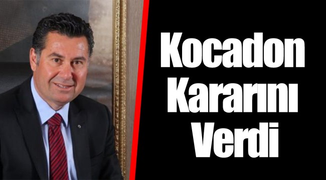 Kocadon Kararını Verdi