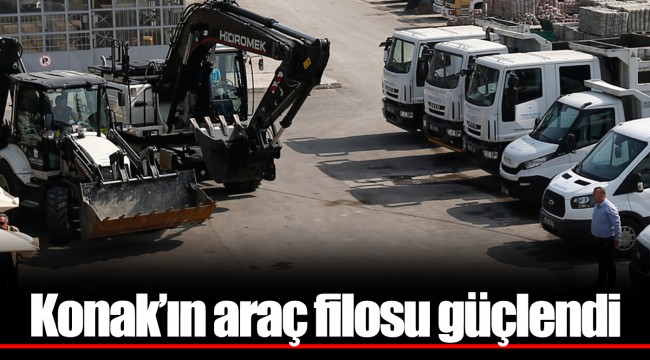 Konak’ın araç filosu güçlendi