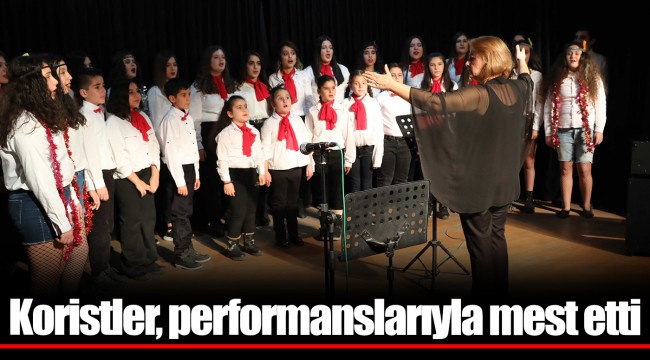 Koristler, performanslarıyla mest etti