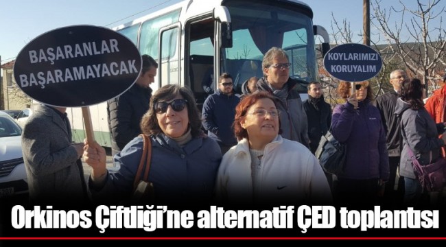 Orkinos Çiftliği'ne alternatif ÇED toplantısı