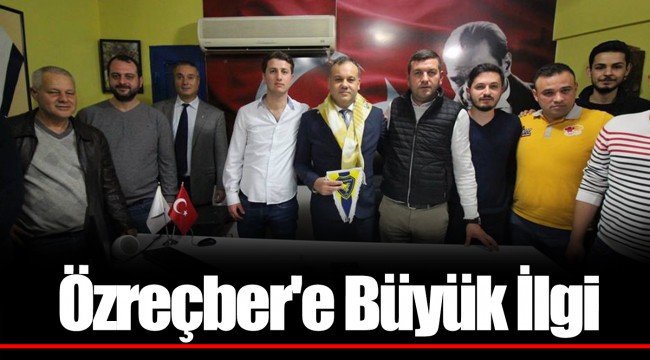 Özreçber'e Büyük İlgi