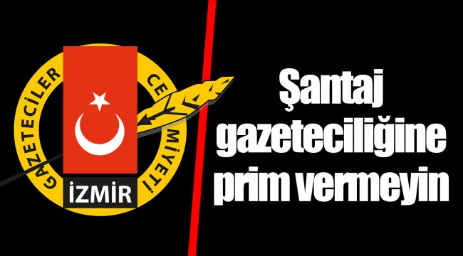 Şantaj gazeteciliğine prim vermeyin