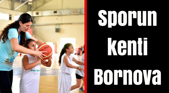 Sporun kenti Bornova