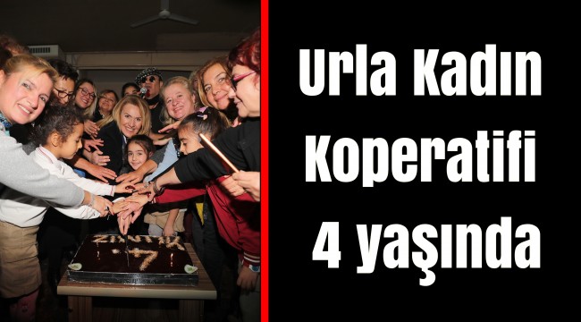Urla Kadın Koperatifi 4 yaşında