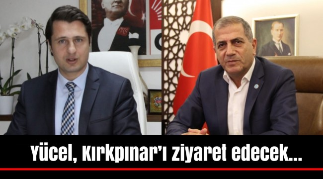 Yücel, Kırkpınar’ı ziyaret edecek…