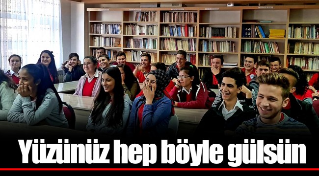 Yüzünüz hep böyle gülsün