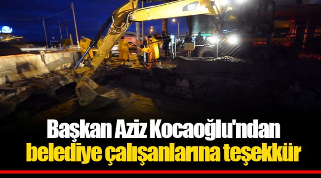 Başkan Aziz Kocaoğlu'ndan belediye çalışanlarına teşekkür