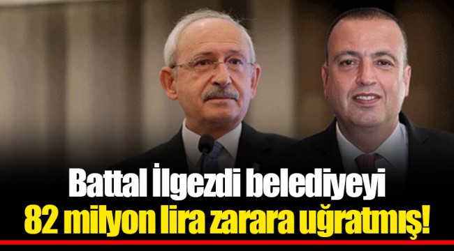 Battal İlgezdi belediyeyi 82 milyon lira zarara uğratmış!