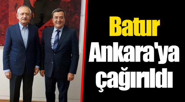 Batur Ankara'ya çağırıldı