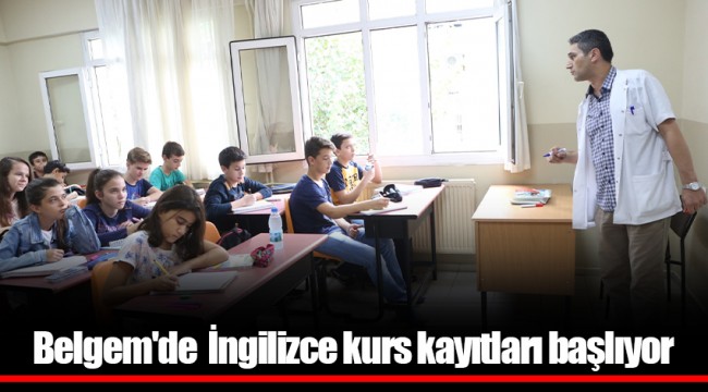 Belgem'de  İngilizce kurs kayıtları başlıyor