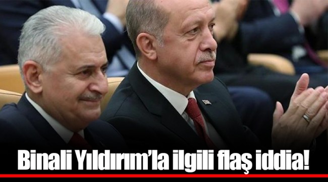 Binali Yıldırım’la ilgili flaş iddia!