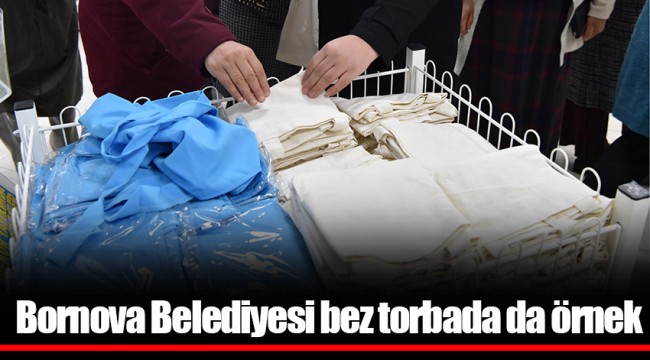 Bornova Belediyesi bez torbada da örnek