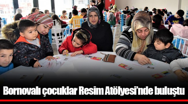 Bornovalı çocuklar Resim Atölyesi’nde buluştu