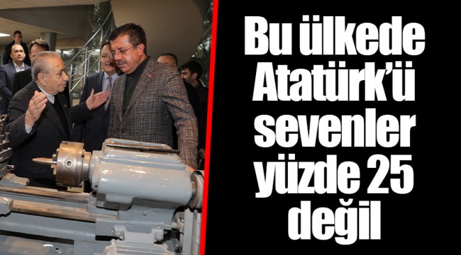 Bu ülkede Atatürk’ü sevenler yüzde 25 değil