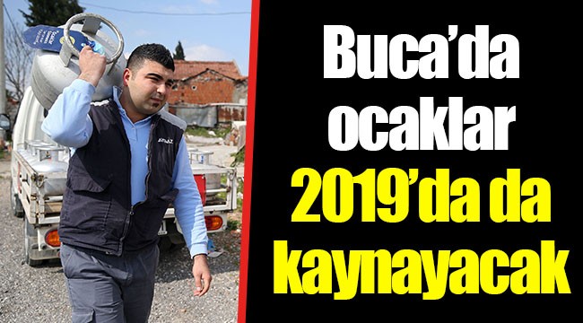 Buca’da ocaklar 2019’da da kaynayacak